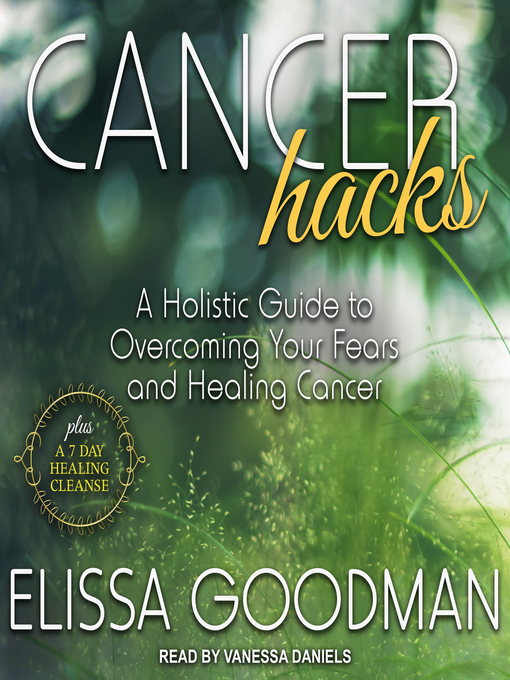 Title details for Cancer Hacks by Elissa Goodman - Wait list